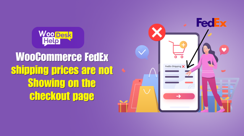 WooCommerce FedEx shipping prices are not Showing on the checkout page