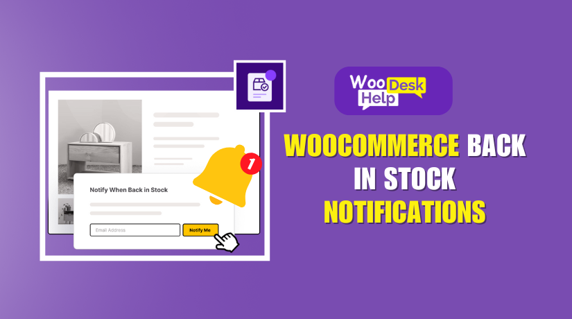 WooCommerce Back In Stock Notifications: The Ultimate Guide to Recover Lost Sales