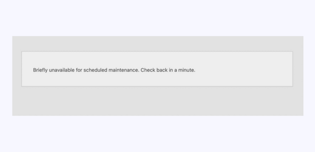 Briefly unavailable for scheduled maintenance error