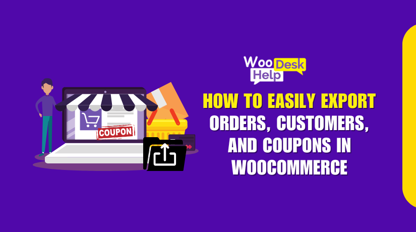 How to Easily Export Orders, Customers, and Coupons in WooCommerce