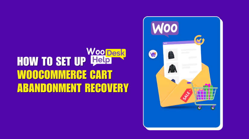How to Set Up WooCommerce Cart Abandonment Recovery