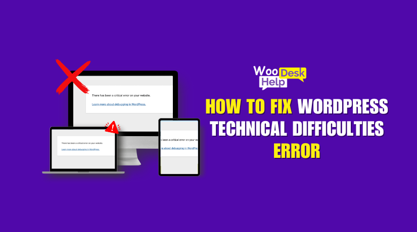 How to Fix the ‘Site Is Experiencing Technical Difficulties’ Error in WordPress