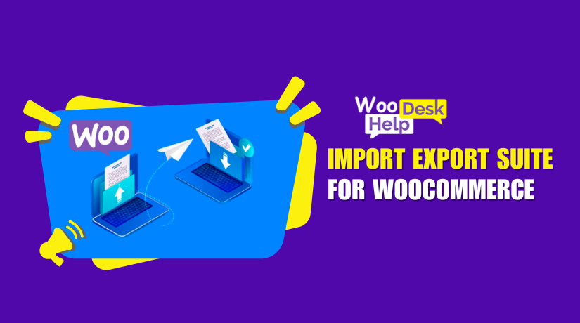 Import Export Suite for WooCommerce: The Best Tool for Bulk Data Transfer