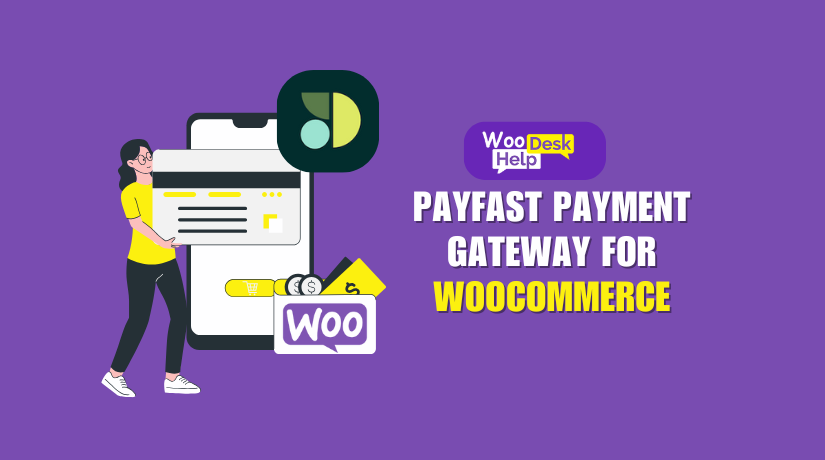 Quick Guide to PayFast Payment Gateway for WooCommerce