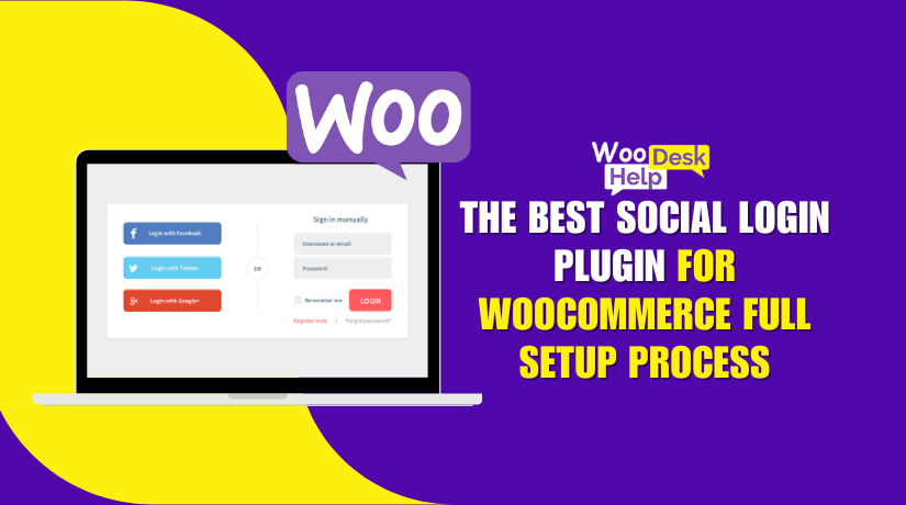 The Best Social Login Plugin for WooCommerce: Full Setup Process