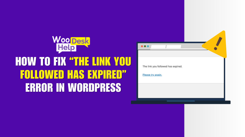 How to Fix “The Link You Followed Has Expired” Error in WordPress
