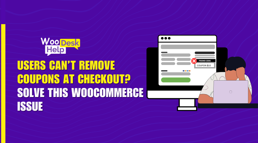 Users Can’t Remove Coupons at Checkout? Solve This WooCommerce Issue