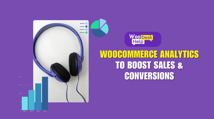How to Use WooCommerce Analytics to Boost Sales & Conversions
