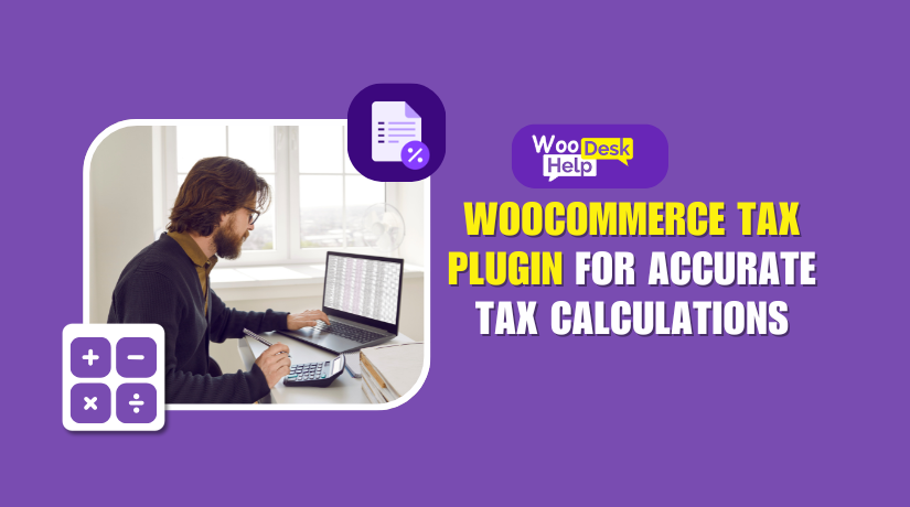 How to Set Up WooCommerce Tax Plugin for Accurate Tax Calculations