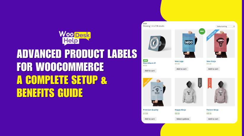 Advanced Product Labels for WooCommerce: A Complete Setup & Benefits Guide