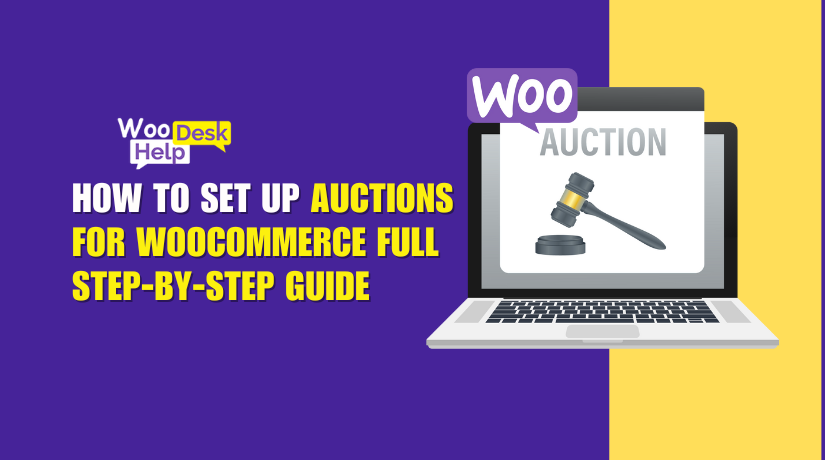 How to Set Up Auctions for WooCommerce: Full Step-by-Step Guide