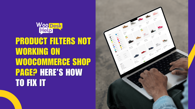 Product Filters Not Working on WooCommerce Shop Page? Here’s How to Fix It