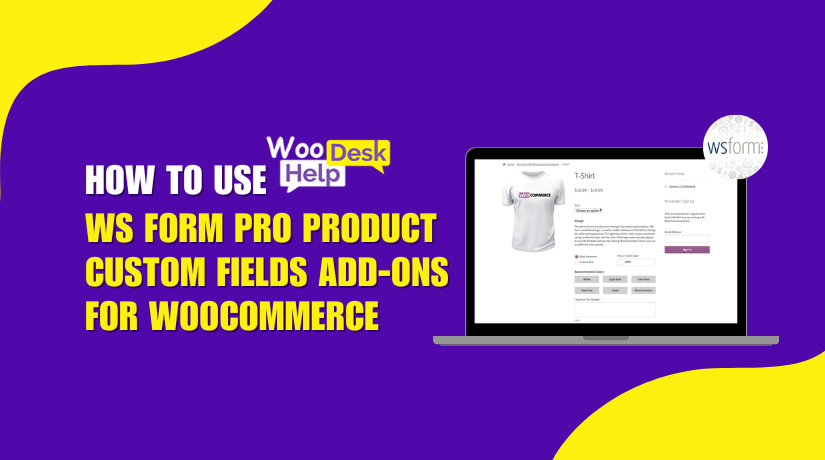 How to Use WS Form PRO Product Custom Fields Add-Ons for WooCommerce