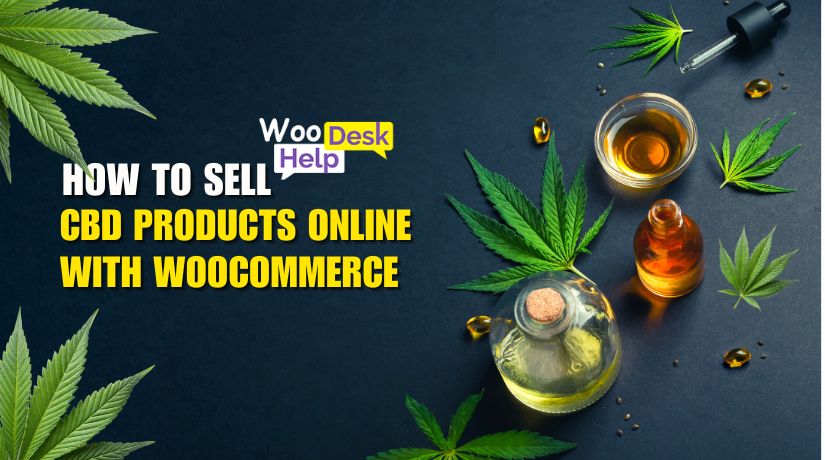 How to Sell CBD Products Online with WooCommerce: A Complete Business Guide