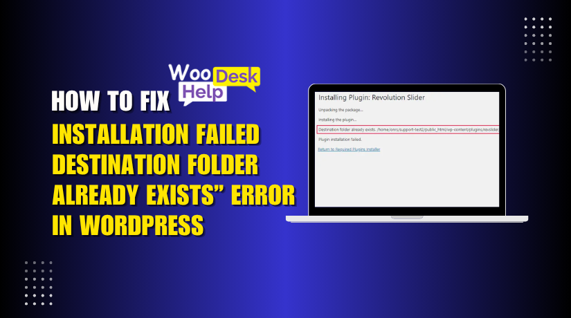 How to Fix Installation Failed: Destination Folder Already Exists” Error in WordPress