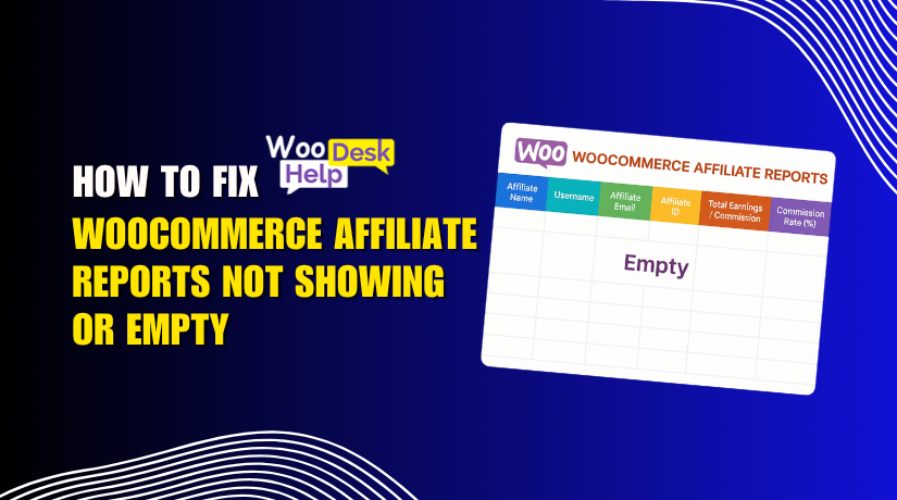 How to Fix WooCommerce Affiliate Reports Not Showing or Empty