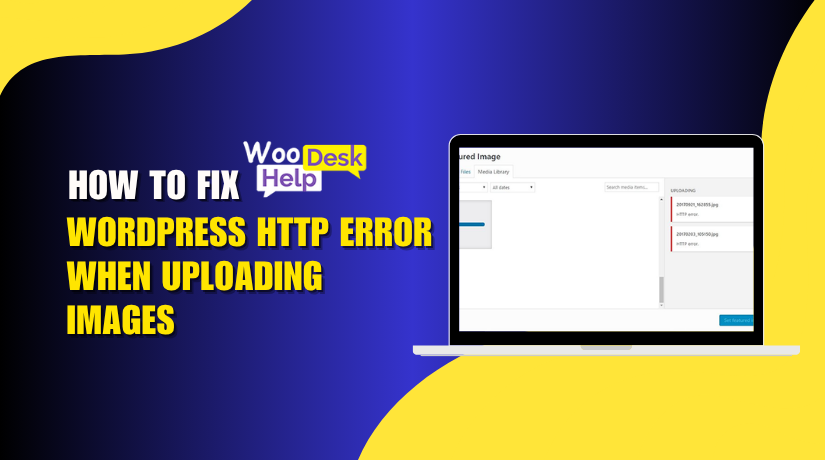 How to Fix WordPress HTTP Error When Uploading Images