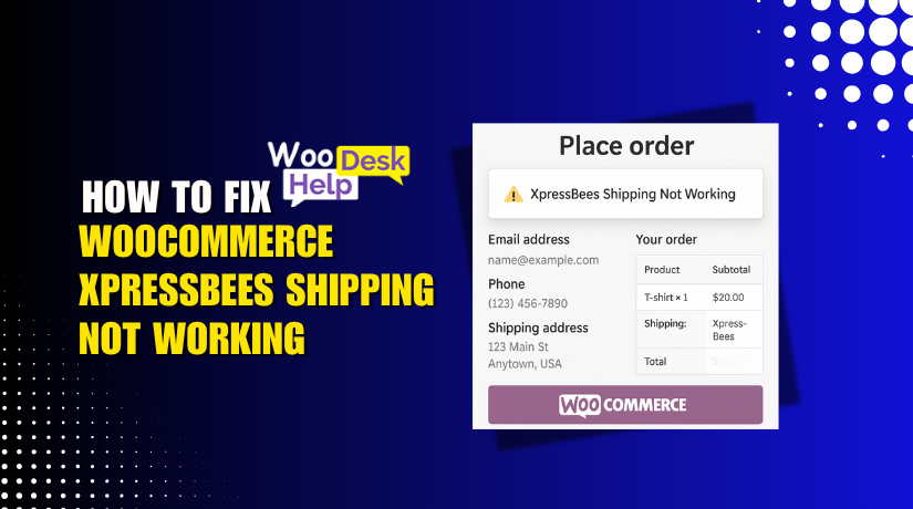 WooCommerce XpressBees Shipping Not Working? Here’s How to Fix It