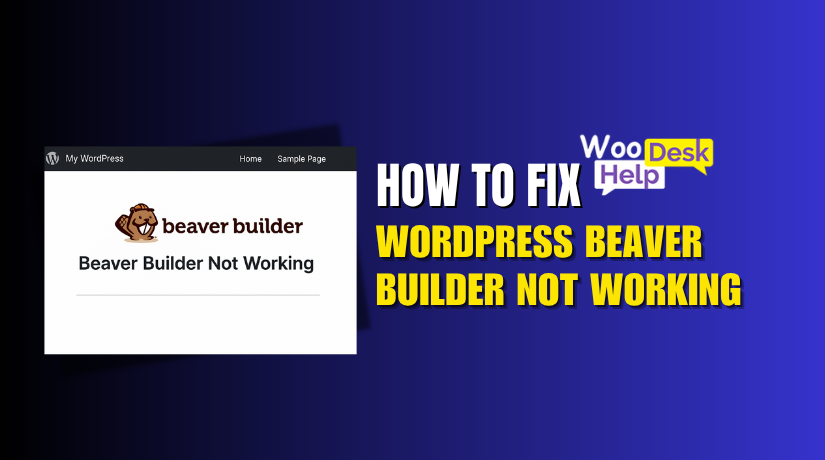 How to Fix WordPress Beaver Builder Not Working