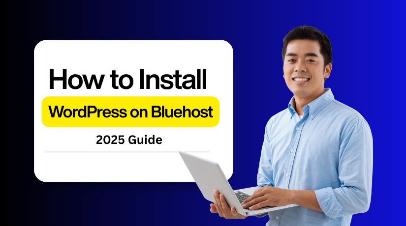 How to Install WordPress on Bluehost in Minutes (2025 Guide)