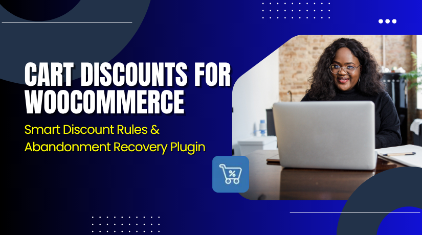 Cart Discounts for WooCommerce – Smart Discount Rules & Abandonment Recovery Plugin