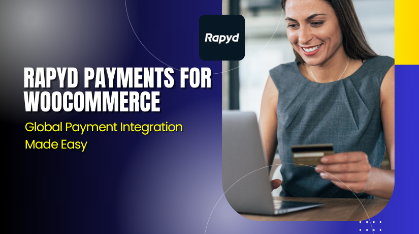 Rapyd Payments for WooCommerce – Global Payment Integration Made Easy