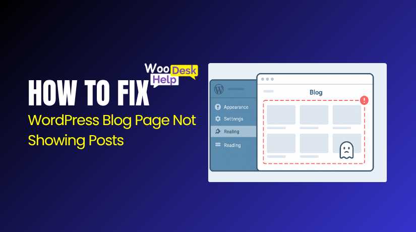WordPress Blog Page Not Showing Posts – Here’s the Quick Fix