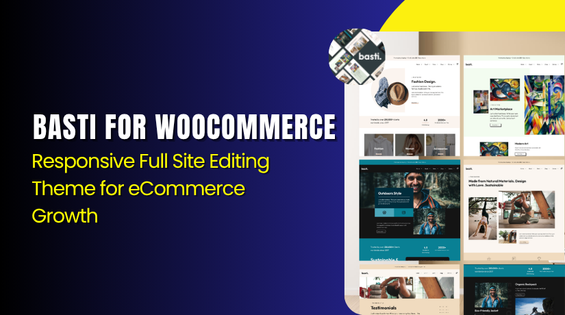 Basti for WooCommerce – Responsive Full Site Editing Theme for eCommerce Growth