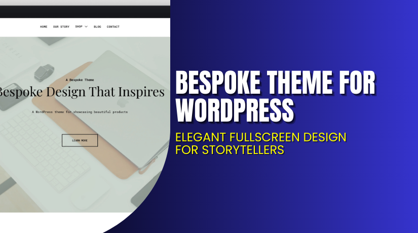 Bespoke Theme for WordPress – Elegant Fullscreen Design for Storytellers