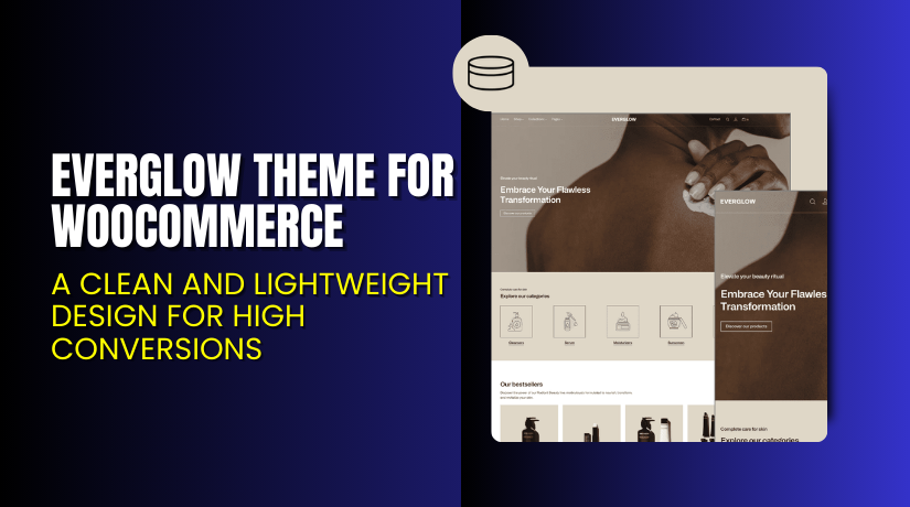 Everglow Theme for WooCommerce – A Clean and Lightweight Design for High Conversions