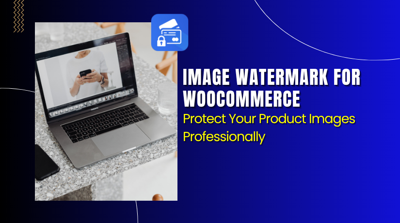 Image Watermark for WooCommerce – Protect Your Product Images Professionally