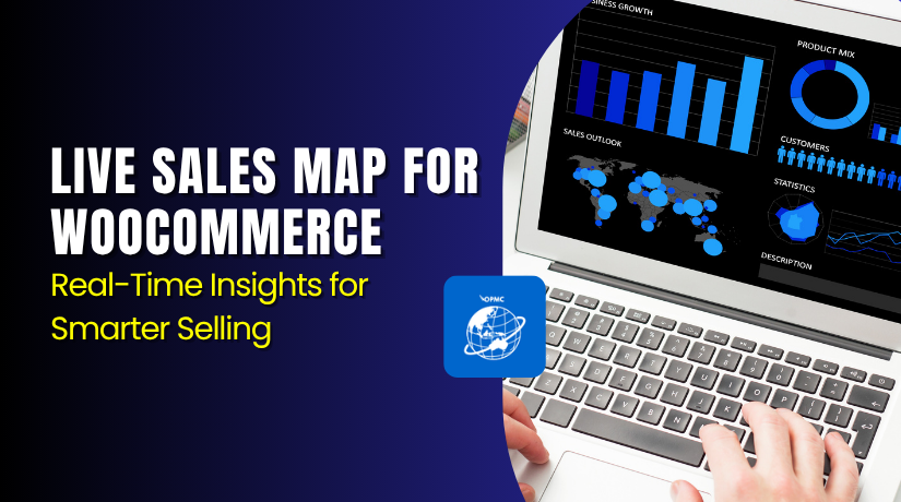 Live Sales Map for WooCommerce – Real-Time Insights for Smarter Selling