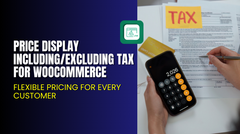 Price Display Including/Excluding Tax for WooCommerce – Flexible Pricing for Every Customer