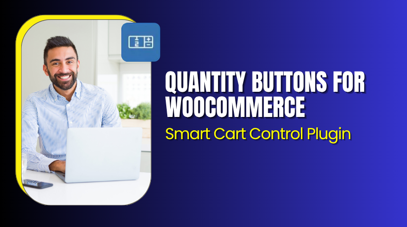 Quantity Buttons for WooCommerce – Smart Cart Control Plugin