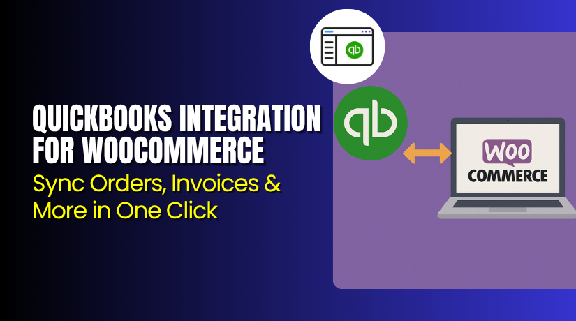 QuickBooks Integration for WooCommerce – Sync Orders, Invoices & More in One Click