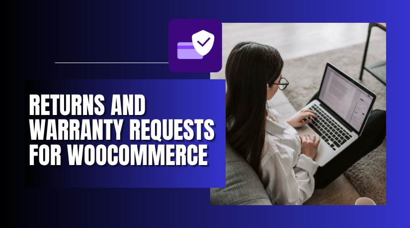 Returns and Warranty Requests for WooCommerce