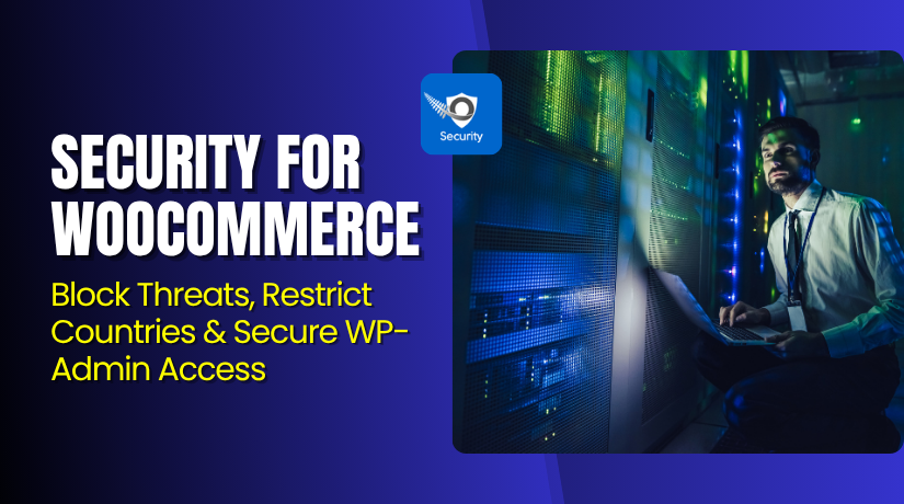 Security for WooCommerce – Block Threats, Restrict Countries & Secure WP-Admin Access