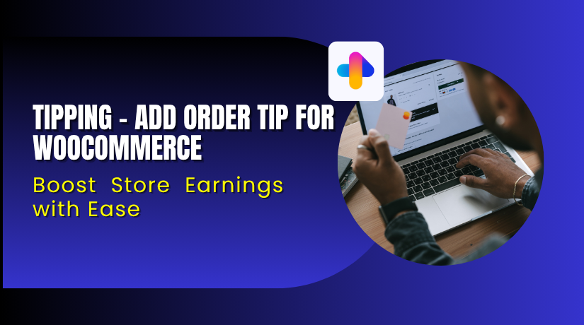 Tipping – Add Order Tip for WooCommerce: Boost Store Earnings with Ease