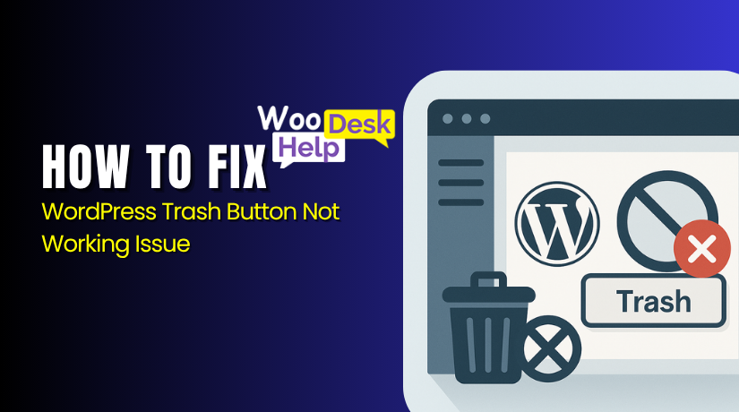 How to Fix the WordPress Trash Button Not Working Issue (Step-by-Step Guide)