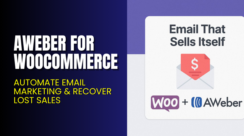 AWeber for WooCommerce – Automate Email Marketing & Recover Lost Sales