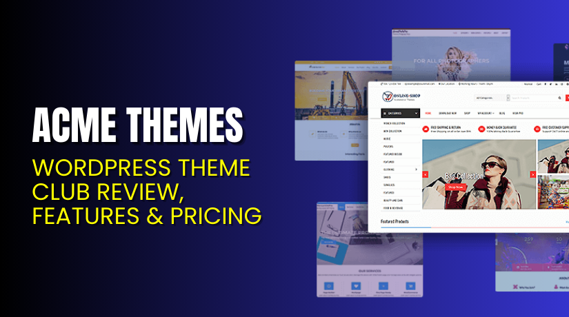 Acme Themes – WordPress Theme Club Review, Features & Pricing