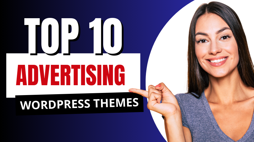 Top 10 Advertising WordPress Themes for Digital Marketing Websites