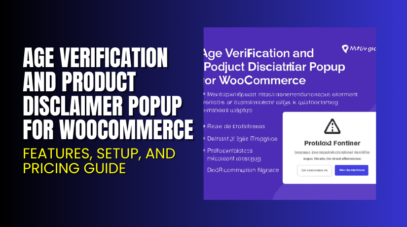 Age Verification and Product Disclaimer Popup for WooCommerce – Features, Setup, and Pricing Guide
