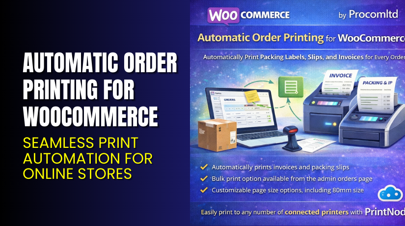 Automatic Order Printing for WooCommerce – Seamless Print Automation for Online Stores