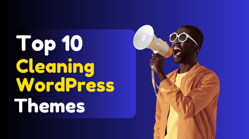 Top 10 Best Cleaning WordPress Themes for Cleaning Company Websites