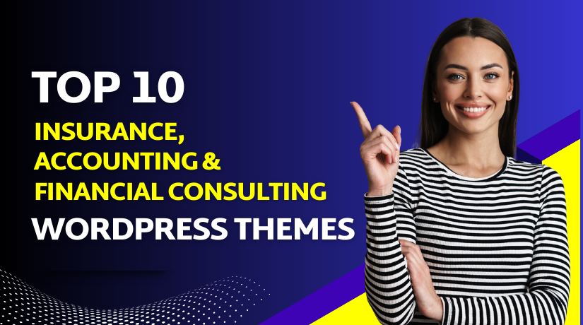 10 Best Insurance, Accounting & Financial Consulting WordPress Themes (Edition 2026)