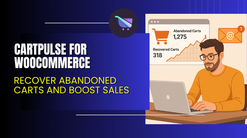 CartPulse for WooCommerce – Recover Abandoned Carts and Boost Sales