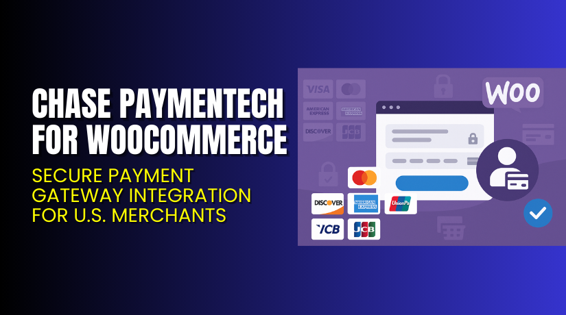 Chase Paymentech for WooCommerce – Secure Payment Gateway Integration for U.S. Merchants