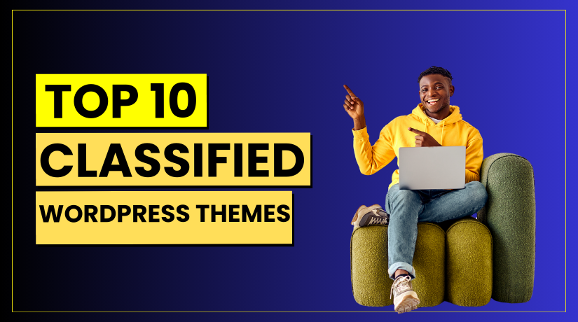 Top 10 Classified WordPress Themes for Listing & Marketplace Websites