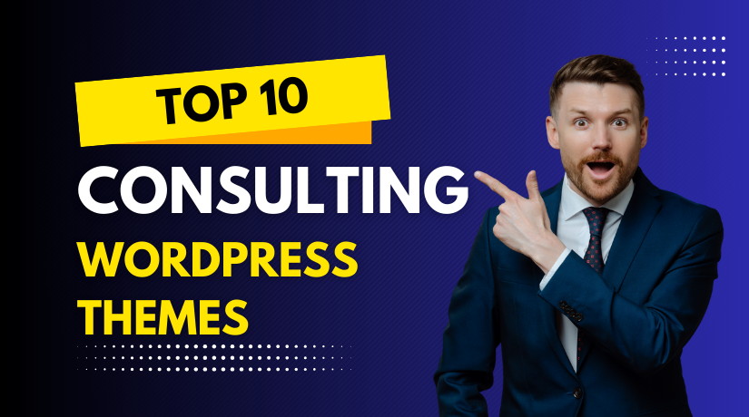 Top 10 Consulting WordPress Themes for Business, Law, and Corporate Needs